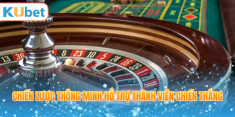 Chiến lược thông minh hỗ trợ thành viên chiến thắng
