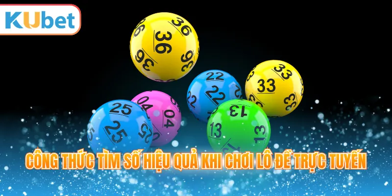 Công thức tìm số hiệu quả khi chơi lô đề trực tuyến