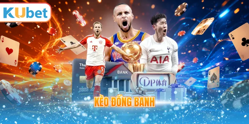 Kèo đồng banh