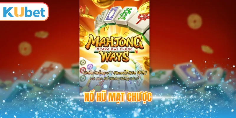 Nổ hũ mạt chược