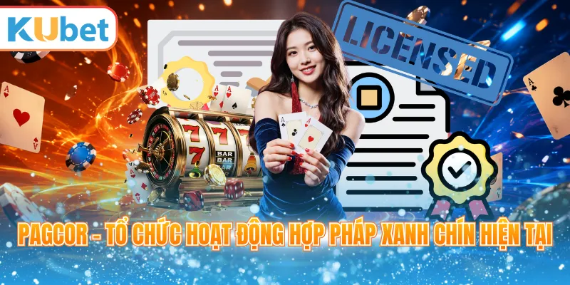 PAGCOR - Tổ chức hoạt động hợp pháp xanh chín hiện tại