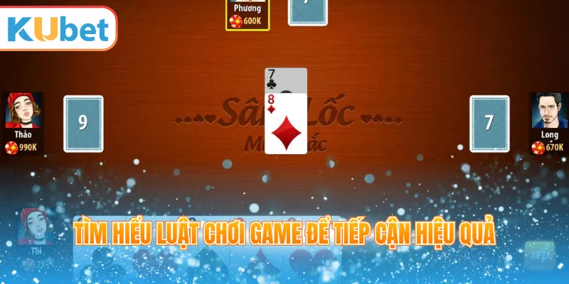 Tìm hiểu luật chơi game để tiếp cận hiệu quả