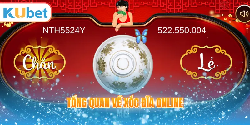 Tổng quan về xóc đĩa online